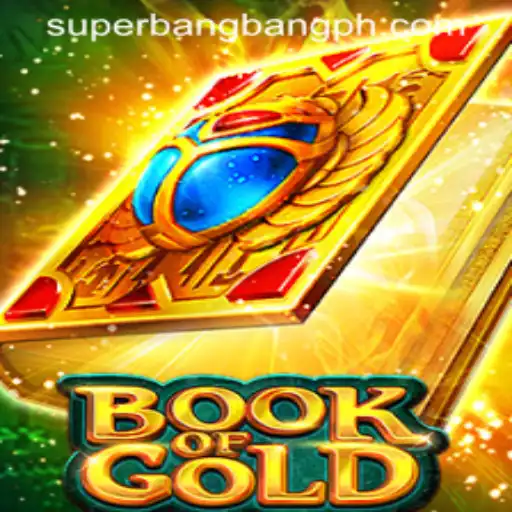 Discover the Thrilling Adventure of BookofGold: A New Gaming Era with Superbangbang